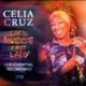 Celia Cruz - 'Latin Music's First Lady'