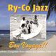 Ry-Co Jazz - 'Bon Voyage!!'